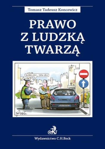 Prawo z ludzką twarzą - Tadeusz Koncewicz Tomasz