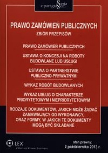 Prawo zamówień publicznych. Stan prawny na 2 pażdziernika 2013 - praca zbiorowa