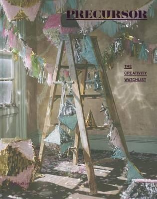 Precursor: An Essential Watch List of Creativity - R. Klanten,  A. Mollard