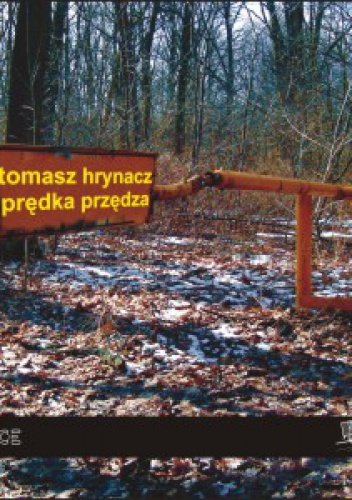 Prędka przędza - Tomasz Hrynacz