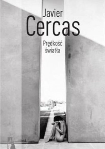 Prędkość światła - Javier Cercas