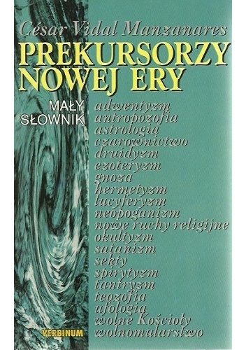 Prekursorzy Nowej Ery - Cesar Vidal Manzanares