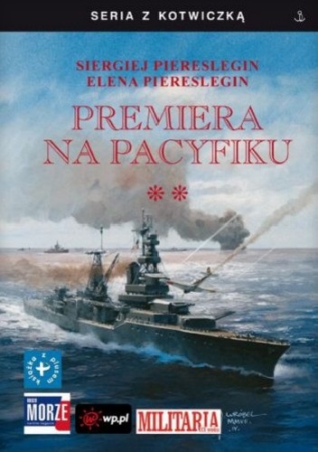 Premiera na Pacyfiku. Tom II - Siergiej Piereslegin, Elena Piereslegin