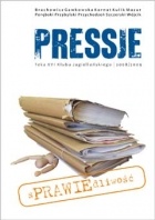 Pressje, teka 16 / 2009. sPRAWIEdliwość - Redakcja pisma Pressje