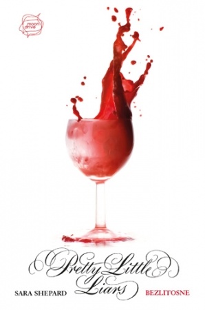 Pretty Little Liars. Bezlitosne - Sara Shepard