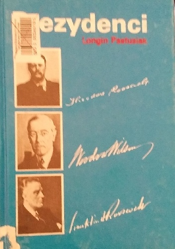 Prezydenci tom 2 - Longin Pastusiak
