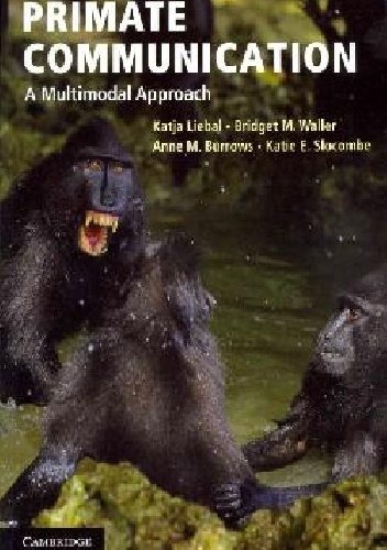 Primate Communication. A Multimodal Approach