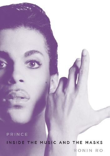 Prince. Inside the Music and the Masks - Ronin Ro