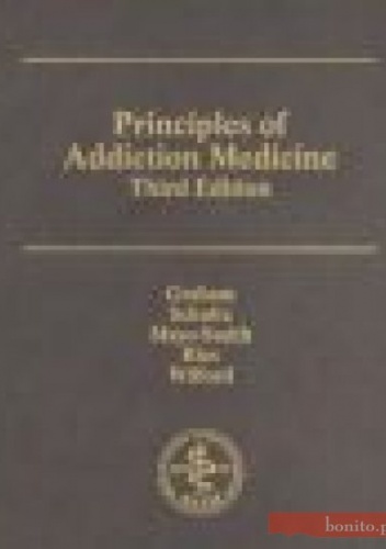 Principles of Addiction Medicine - A. Graham