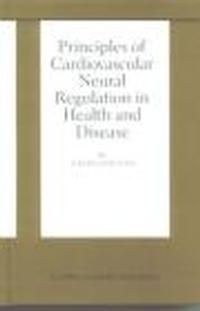 Principles of Cardiovascular Neural Regulation in Health & D - A. Malliani