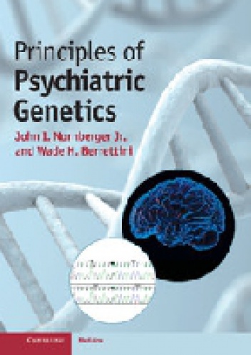 Principles of Psychiatric Genetics - John Nurnberger, Wade Berettini