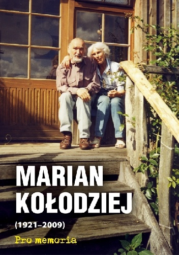 Pro memoria. Marian Kołodziej (1921-2009) - Józef Borzyszkowski