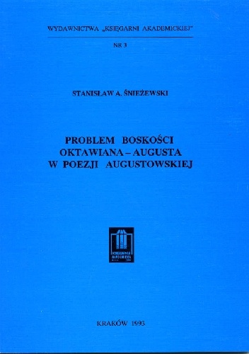 Problem boskości Oktawiana – Augusta w poezji augustowskiej - Stanisław Śnieżewski