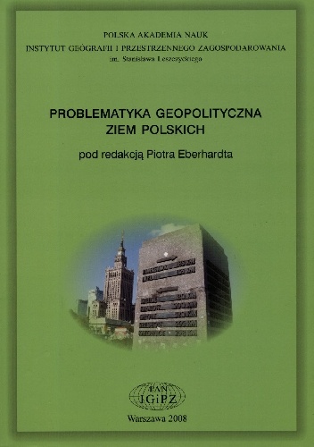 Problematyka geopolityczna ziem polskich - Piotr Eberhardt