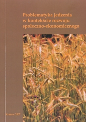 Problematyka jedzenia w kontekście rozwoju społeczno-ekonomicznego - Małgorzata Duda