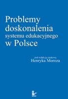 Problemy doskonalenia systemu edukacyjnego w Polsce - Henryk Moroz