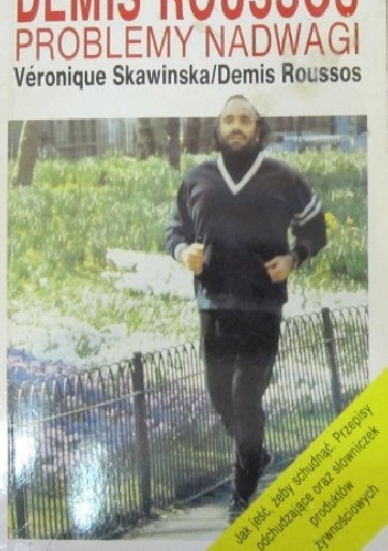 Problemy nadwagi - Demis Roussos, Veronique Skawinska