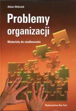 Problemy organizacji Materiały do studiowania - A. Oleksiuk