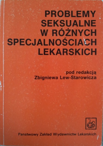 Problemy seksualne w różnych specjalnościach lekarskich - Zbigniew Lew-Starowicz