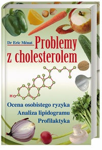 Problemy z cholesterolem - Menat Dr Eric
