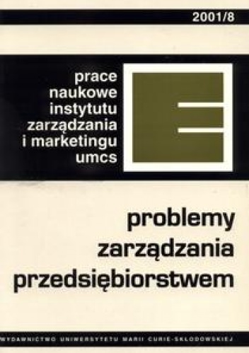 Problemy zarządzania przedsiębiorstwem.Prace Naukowe  Instyt - Genowefa Sobczyk