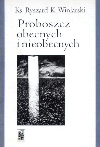Proboszcz obecnych i nieobecnych - ks. Ryszard K. Winiarski