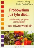 Próbowałam już tylu diet - Robert Young O.,  Young Shelley Redford