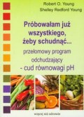 Próbowałam już wszystkiego żeby schudnąć - Robert Young O.,  Young Shelley Redford