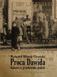 Proca Dawida. Kabaret w przedsionku piekieł - Ryszard Marek Groński