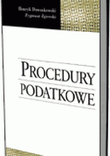 Procedury podatkowe - Henryk Dzwonkowski, Zygmunt Zgierski