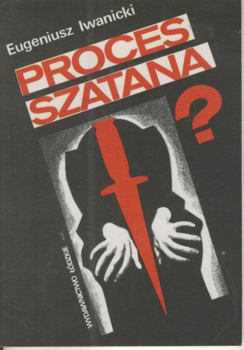 Proces szatana? - Eugeniusz Iwanicki