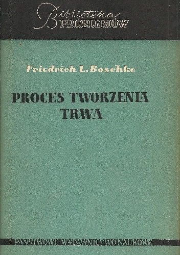 Proces tworzenia trwa - Friedrich Ludwig Boschke