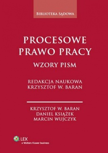 Procesowe prawo pracy. Wzory pism