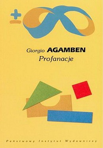 Profanacje - Giorgio Agamben