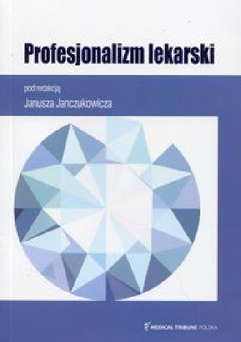 Profesjonalizm lekarski - Janusz Janczukowicz