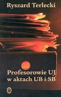 Profesorowie UJ w aktach UB i SB - Ryszard Terlecki
