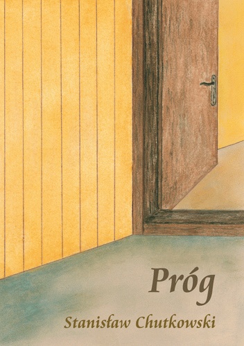 Próg - Stanisław Chutkowski