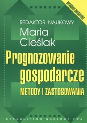 Prognozowanie gospodarcze - Maria Cieślak