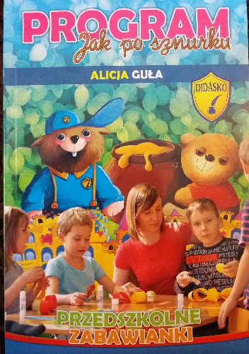 Program "Jak po sznurku. Przedszkolne zabawianki" - Alicja Guła