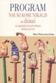 Program nauki komunikacji dla dzieci ze specjalnymi potrzebami edukacyjnymi - Maria Walczowska-Dutka
