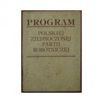 Program Polskiej Zjednoczonej Partii Robotniczej - Izabela Kwasiborska