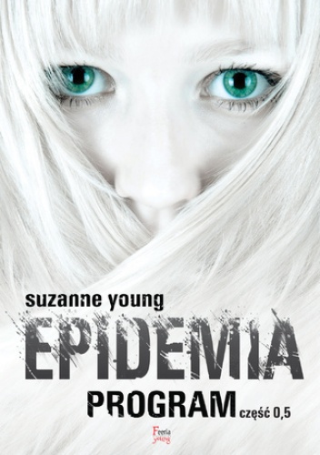Program (Tom 0,5). Epidemia - Suzanne Young
