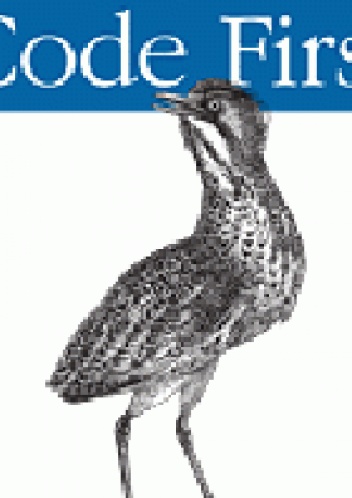 Programming Entity Framework: Code First - Julia Lerman, Rowan Miller