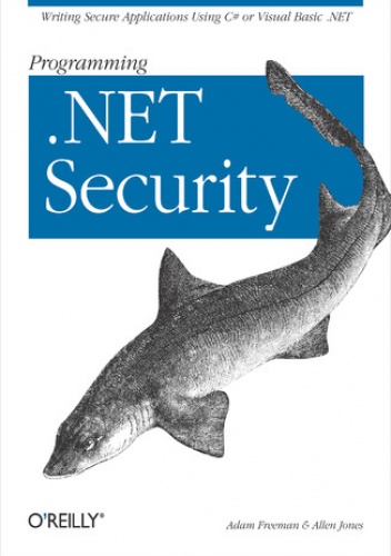 Programming .NET Security - Adam Freeman, Jones Allen