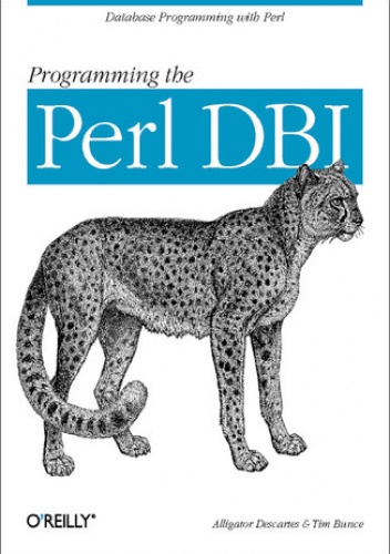 Programming the Perl DBI. Database programming with Perl - Bunce Tim, Descartes Alligator