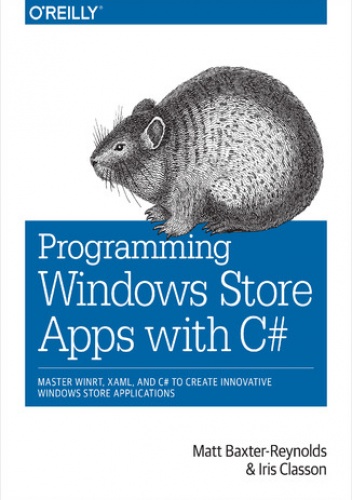 Programming Windows Store Apps with C# - Iris Classon, Baxter-Reynolds Matthew