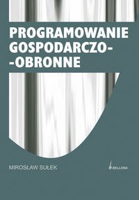 Programowanie gospodarczo-obronne - Mirosław Sułek
