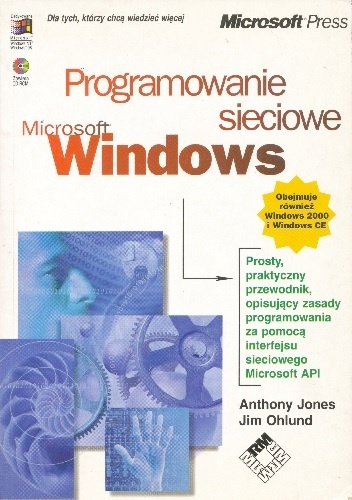 Programowanie sieciowe Microsoft Windows - Anthony Jones, Jim Ohlund