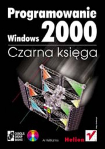 Programowanie Windows 2000. Czarna księga - Al Williams