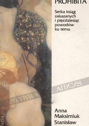 Prohibita. Setka ksiąg zakazanych i pięćdziesiąt powodów ku temu - Anna Maksymiuk